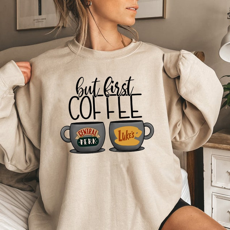 But First Coffee Sweatshirt