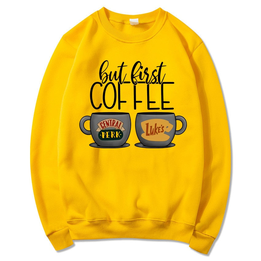 But First Coffee Sweatshirt