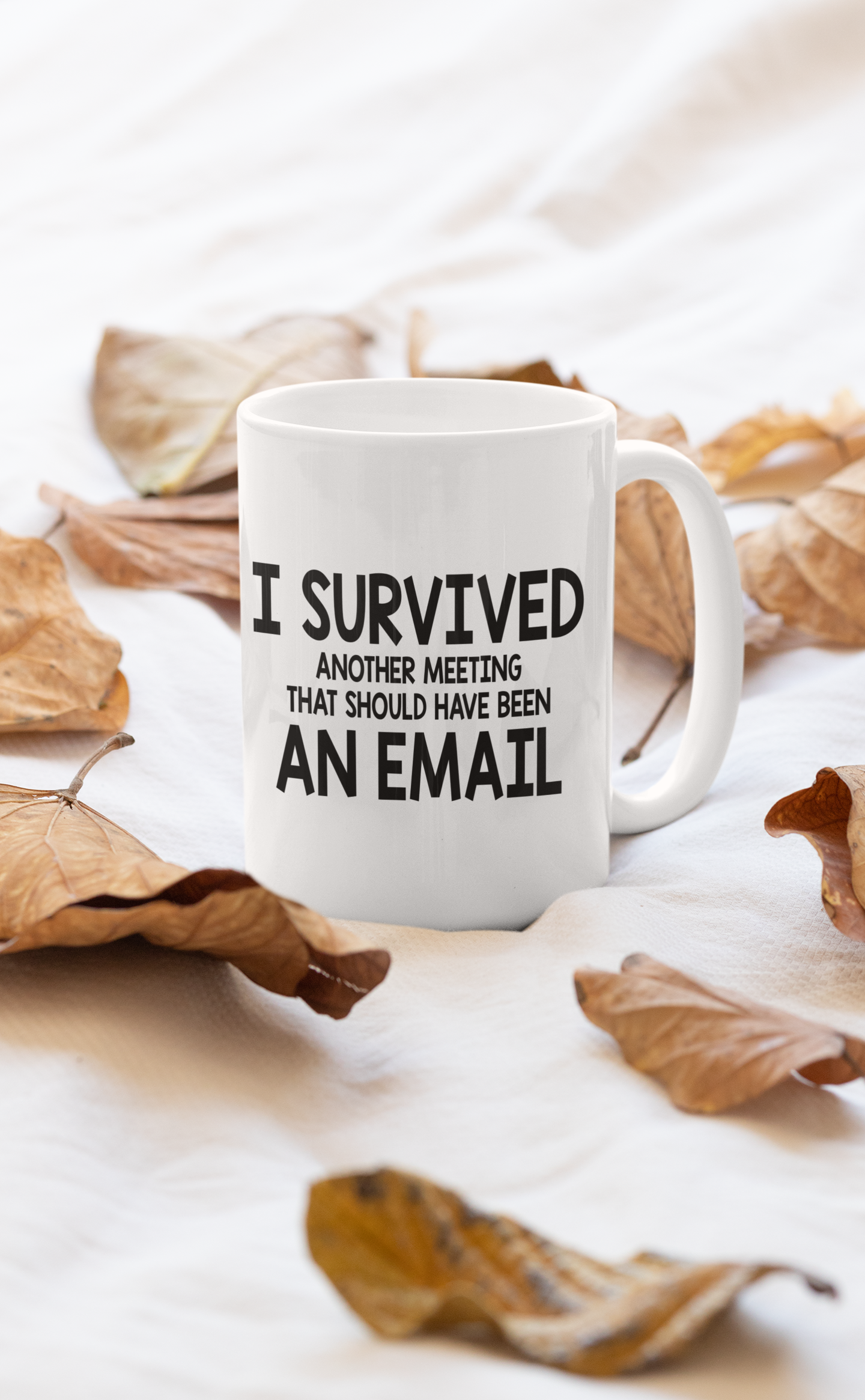 I Survived Another Meeting Mug